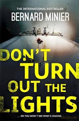Don't Turn Out the Lights Commandant Servaz - Bernard Minier [KSIĄŻKA]