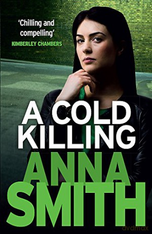 A Cold Killing: Rosie Gilmour 5 - Anna Smith [KSIĄŻKA]