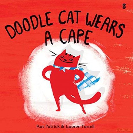 Doodle Cat Wears A Cape - Kat Patrick [KSIĄŻKA]