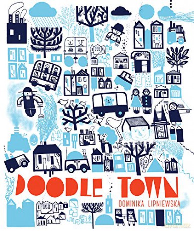 Doodle Town: by Dominika Lipniewska - Dominika Lipniewska [KSIĄŻKA]
