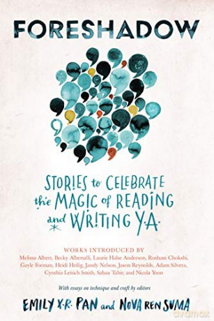 Foreshadow: Stories To Celebrate The Magic Of Reading And Writing Ya - Ren,Nova Suma [KSIĄŻKA]