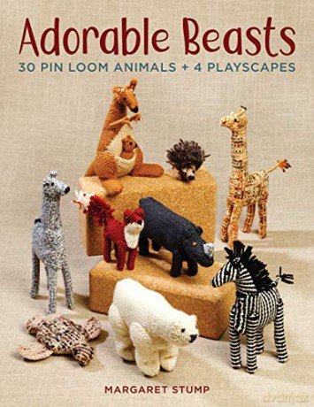 Adorable Beasts: 30 Pin Loom Animals + 4 Playscapes - Margaret Stump [KSIĄŻKA]