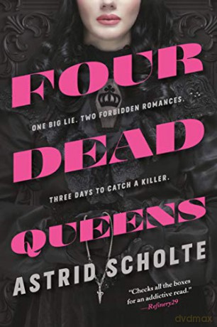 Four Dead Queens - Astrid Scholte [KSIĄŻKA]