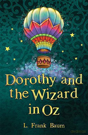 Dorothy and the Wizard in Oz The Wizard of Oz Collection, Book 4 - L. Frank Baum [KSIĄŻKA]