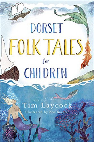 Dorset Folk Tales for Children - Tim Laycock [KSIĄŻKA]