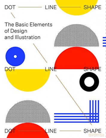 Dot Line Shape: The basic elements of design and illustration - Victionary [KSIĄŻKA]