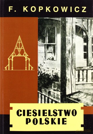Ciesielstwo Polskie - Franciszek Kopkowicz [KSIĄŻKA]