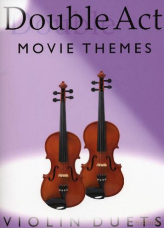 Double Act: Movie Themes - Violin Duets - Divers Auteurs [KSIĄŻKA]