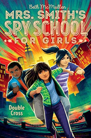 Double Cross Volume 3 Mrs. Smith's Spy School for Girls - Beth McMullen [KSIĄŻKA]