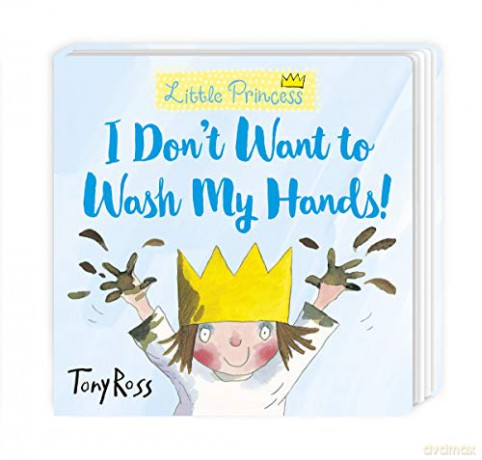 I Don't Want To Wash My Hands! (Little Princess, 7) - Tony Ross [KSIĄŻKA]