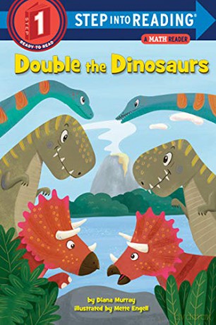 Double the Dinosaurs: A Math Reader Step into Reading. Step 1 - Diana Murray [KSIĄŻKA]