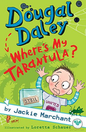 Dougal Daley - Where's My Tarantula - Jackie Marchant [KSIĄŻKA]