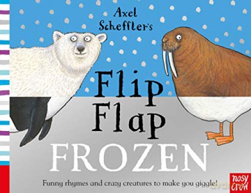 Axel Scheffler's Flip Flap Frozen (Axel Scheffler's Flip Flap Series) - Axel Scheffler [KSIĄŻKA]