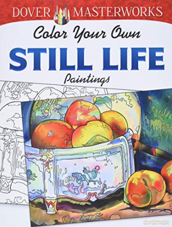 Dover Masterworks: Color Your Own Still Life Paintings - Marty Noble [KSIĄŻKA]