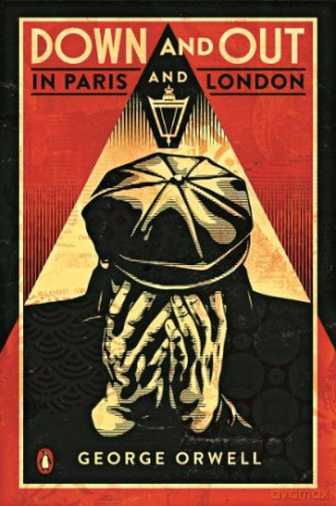 Down and Out in Paris and London Penguin Essentials: The classic reimagined with cover art by Shepard Fairey - George Orwell [KSIĄŻKA]