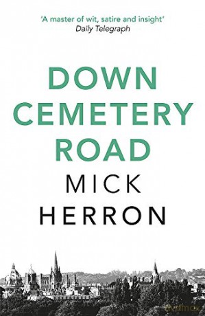 Down Cemetery Road: Zoe Boehm Thrillers 1 - Mick Herron [KSIĄŻKA]