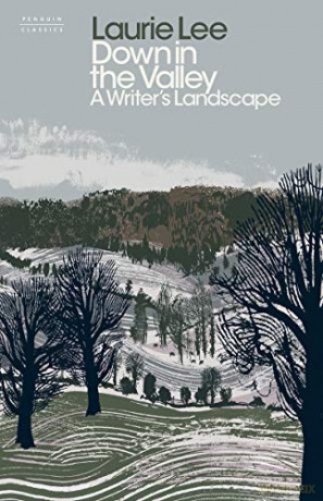 Down in the Valley: A Writer's Landscape - Laurie Lee [KSIĄŻKA]