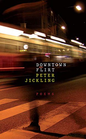 Downtown Flirt First Poets - Peter Jickling [KSIĄŻKA]