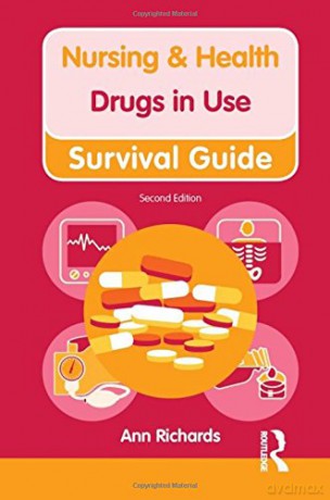 Drugs In Use (Nursing And Health Survival Guides) - Ann Richards [KSIĄŻKA]