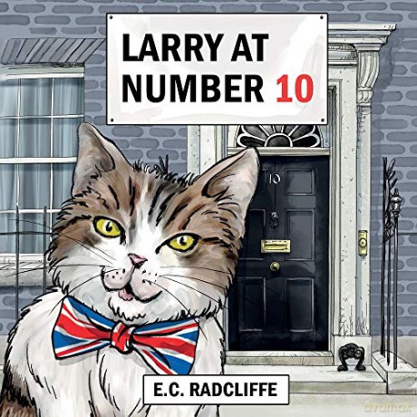 Larry At Number 10 - Elizabeth C Radcliffe [KSIĄŻKA]