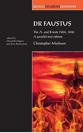 Dr. Faustus: The A- and B- Texts 1604, 1616 Revels Student Editions - Christopher Marlowe [KSIĄŻKA]
