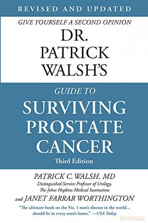 Dr. Patrick Walsh's Guide to Surviving Prostate Cancer Fourth Edition - Patrick C. Walsh MD [KSIĄŻKA]