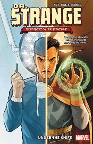 Dr. Strange, Surgeon Supreme Vol. 1: Under The Knife - Mark Waid [KSIĄŻKA]