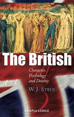 The British: Character, Psychology And Destiny - W. J. Stein [KSIĄŻKA]
