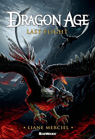 Dragon Age, Last Flight - Liane Merciel [KSIĄŻKA]