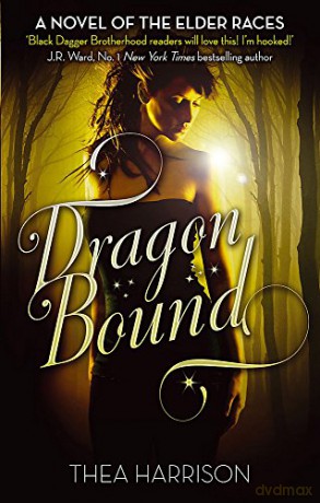 Dragon Bound: Number 1 in series Elder Races - Thea Harrison [KSIĄŻKA]