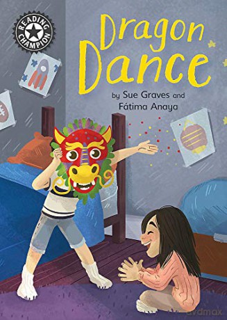 Dragon Dance: Independent Reading 13 Reading Champion - Sue Graves [KSIĄŻKA]