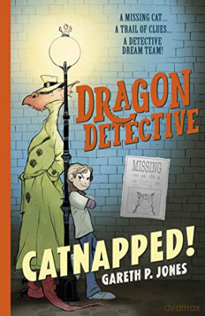 Dragon Detective: Catnapped!: 1 Dragon Detective 1 - Gareth P. Jones [KSIĄŻKA]
