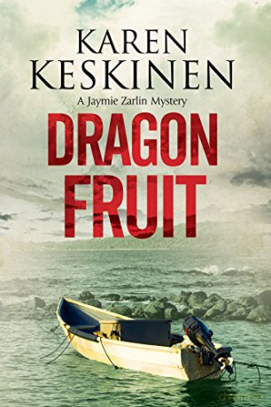 Dragon Fruit: A Mystery Set in Santa Barbara, California: 3 A Jaymie Zarlin Mystery - Karen Keskinen [KSIĄŻKA]