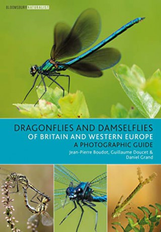 Dragonflies and Damselflies of Britain and Western Europe: A Photographic Guide - Jean-Pierre Boudot [KSIĄŻKA]