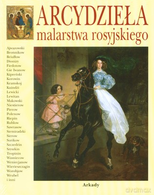 Arcydzieła Malarstwa Rosyjskiego (twarda) [KSIĄŻKA]