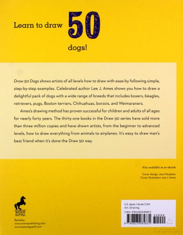 Draw 50 Dogs: The Step-by-Step Way to Draw Beagles, German Shepherds, Collies, Golden Retrievers, Yorkies, Pugs, Malamutes, and Many More... - Lee J. Ames [KSIĄŻKA]