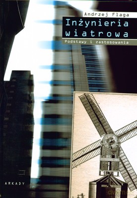 Inżynieria Wiatrowa (twarda) - Andrzej Flaga [KSIĄŻKA]