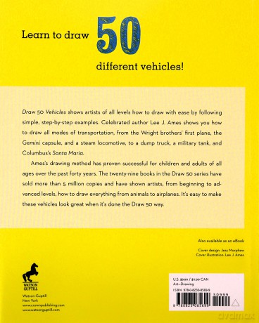Draw 50 Vehicles: The Step-by-Step Way to Draw Speedboats, Spaceships, Fire Trucks, and Many More... - Lee J. Ames [KSIĄŻKA]