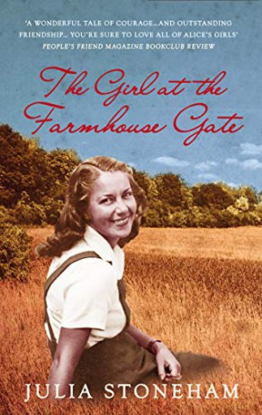 The Girl At The Farmhouse Gate: 2 (Land Girls) - Julia Stoneham [KSIĄŻKA]