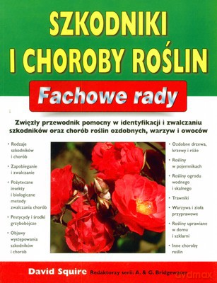 Szkodniki I Choroby Roślin Fachowe Rady [KSIĄŻKA]