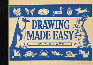 Drawing Made Easy - E G Lutz [KSIĄŻKA]