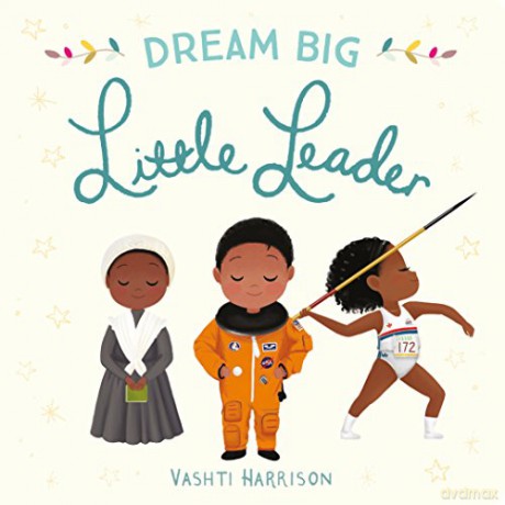 Dream Big, Little Leader - Vashti Harrison [KSIĄŻKA]