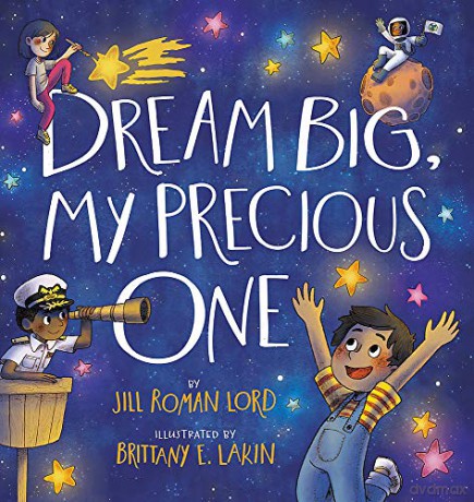 Dream Big, My Precious One - Jill Roman Lord [KSIĄŻKA]