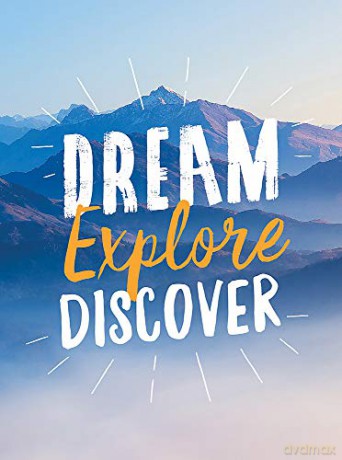 Dream. Explore. Discover.: Inspiring Quotes to Spark Your Wanderlust [KSIĄŻKA]
