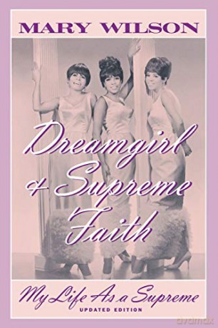 Dreamgirl and Supreme Faith: My Life as a "Supreme", Updated Edition: My Life as a Supreme, Updated Edition - Wilson [KSIĄŻKA]