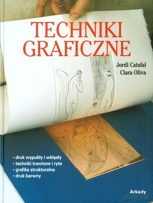 Techniki Graficzne (twarda) - Jordi Catafal, Clara Oliva [KSIĄŻKA]