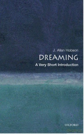 Dreaming: A Very Short Introduction Very Short Introductions by Hobson. J. Allan 2005 Paperback [KSIĄŻKA]
