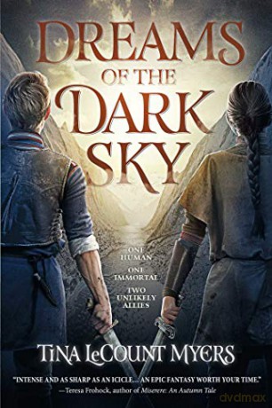 Dreams of the Dark Sky: The Legacy of the Heavens, Book Two Volume 2 - Tina LeCount Myers [KSIĄŻKA]