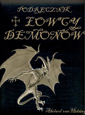 Łowcy Demonów (twarda) - Abelard Van Helsing [KSIĄŻKA]