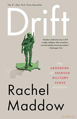 Drift: The Unmooring of American Military Power - Rachel Maddow [KSIĄŻKA]